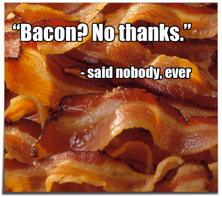 Humor: Bacon